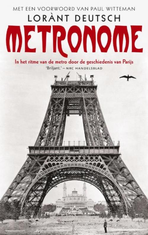 Cover of the book Metronome by Lorànt Deutsch, Bezige Bij b.v., Uitgeverij De