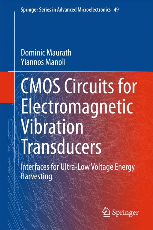 Cover of the book CMOS Circuits for Electromagnetic Vibration Transducers by Yiannos Manoli, Dominic Maurath, Springer Netherlands