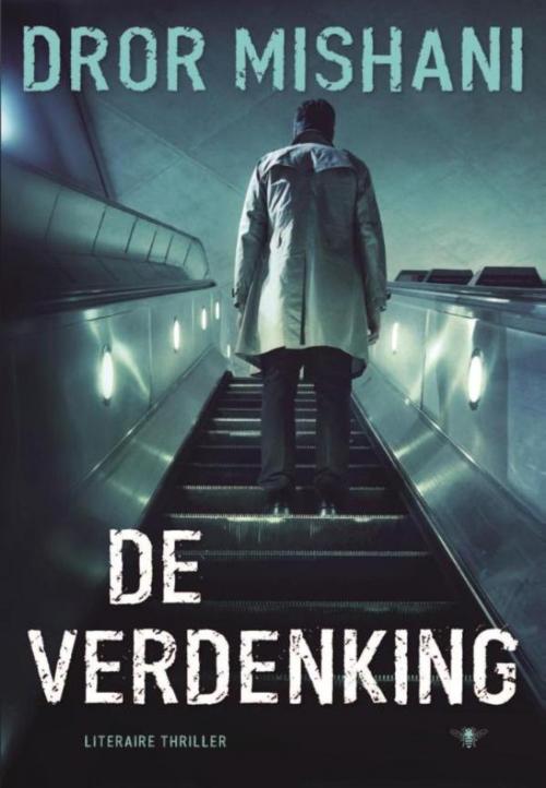 Cover of the book De verdenking by Dror Mishani, Bezige Bij b.v., Uitgeverij De