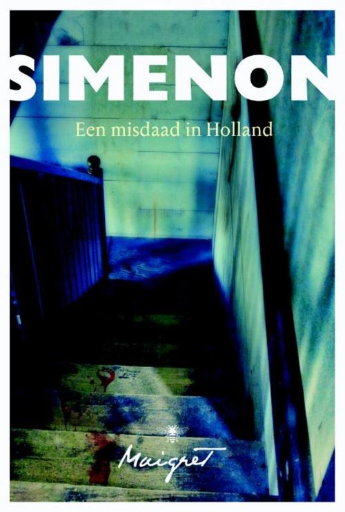 Cover of the book Een misdaad in Holland by Georges Simenon, Bezige Bij b.v., Uitgeverij De