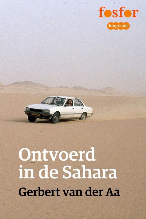 Cover of the book Ontvoerd in de Sahara by Gerbert van der Aa, Singel Uitgeverijen