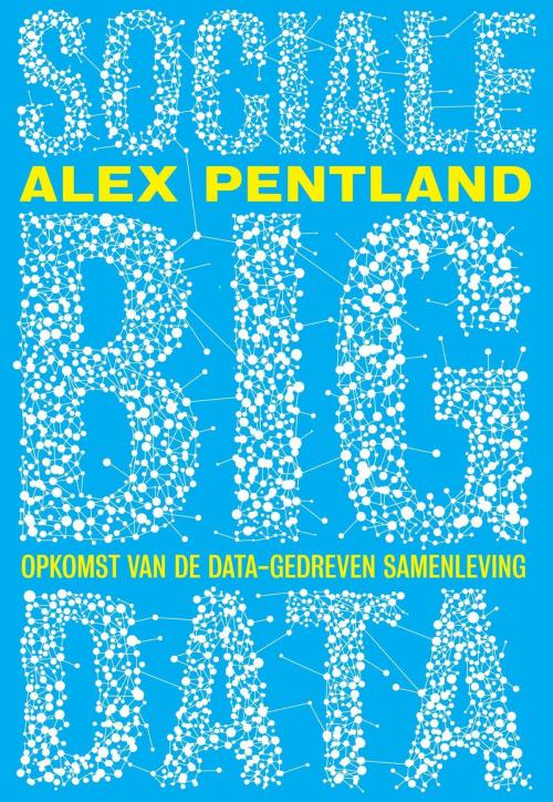 Cover of the book Sociale big data by Alex Pentland, Maven Publishing