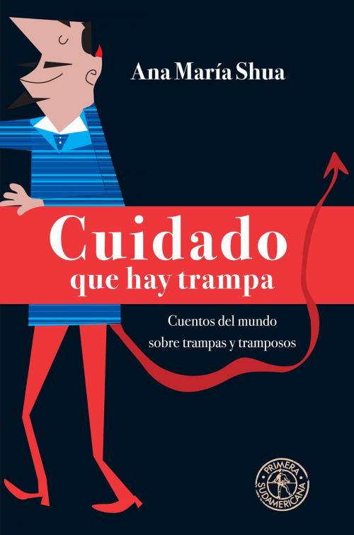 Cover of the book Cuidado que hay trampa by Ana María Shua, Penguin Random House Grupo Editorial Argentina