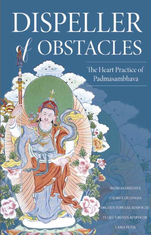 Cover of the book Dispeller of Obstacles by Jamyang Khyentse Wangpo, Padmasambhava Guru Rinpoche, Lama Pema Tashi Putsi, Rangjung Yeshe Publications