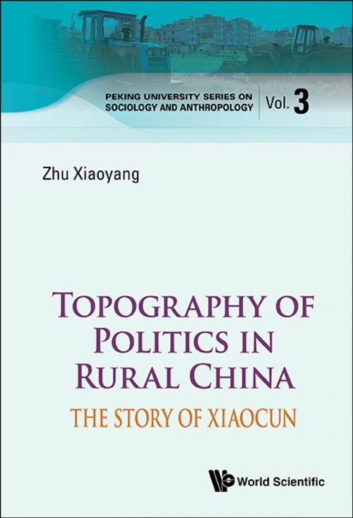 Cover of the book Topography of Politics in Rural China by Xiaoyang Zhu, World Scientific Publishing Company