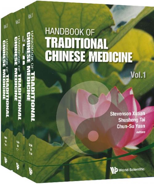 Cover of the book Handbook of Traditional Chinese Medicine by Stevenson Xutian, Shusheng Tai, Chun-Su Yuan, World Scientific Publishing Company