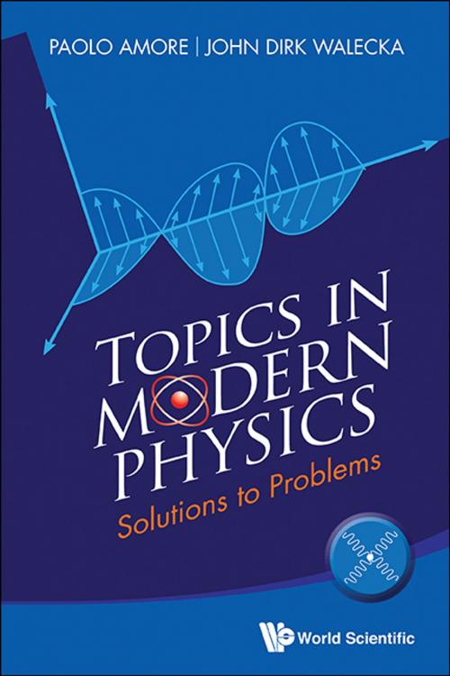 Cover of the book Topics in Modern Physics by Paolo Amore, John Dirk Walecka, World Scientific Publishing Company