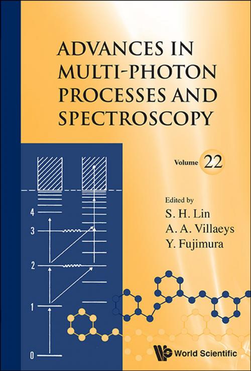 Cover of the book Advances in Multi-Photon Processes and Spectroscopy by S H Lin, A A Villaeys, Y Fujimura, World Scientific Publishing Company