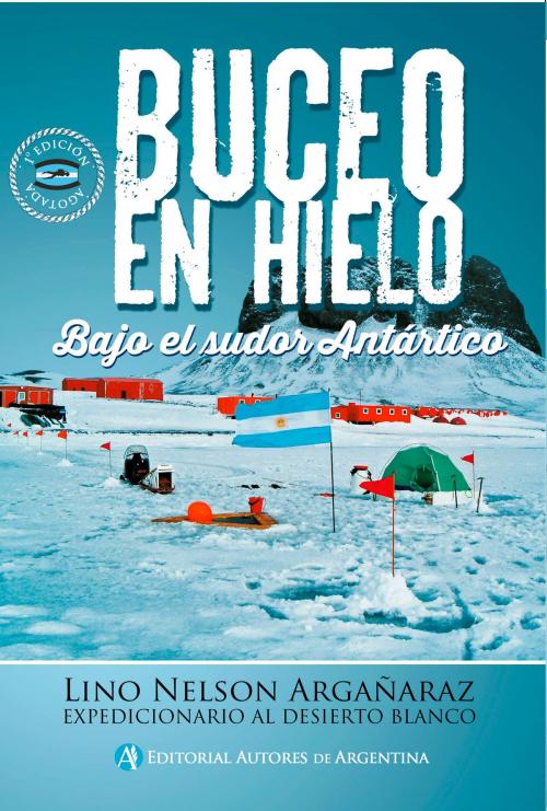 Cover of the book Buceo en hielo by Lino Nelson Argañaraz, Editorial Autores de Argentina