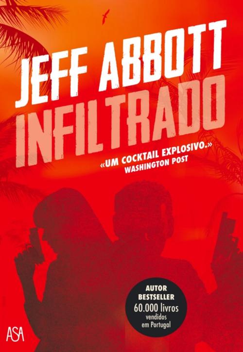 Cover of the book Infiltrado by Jeff Abbott, ASA