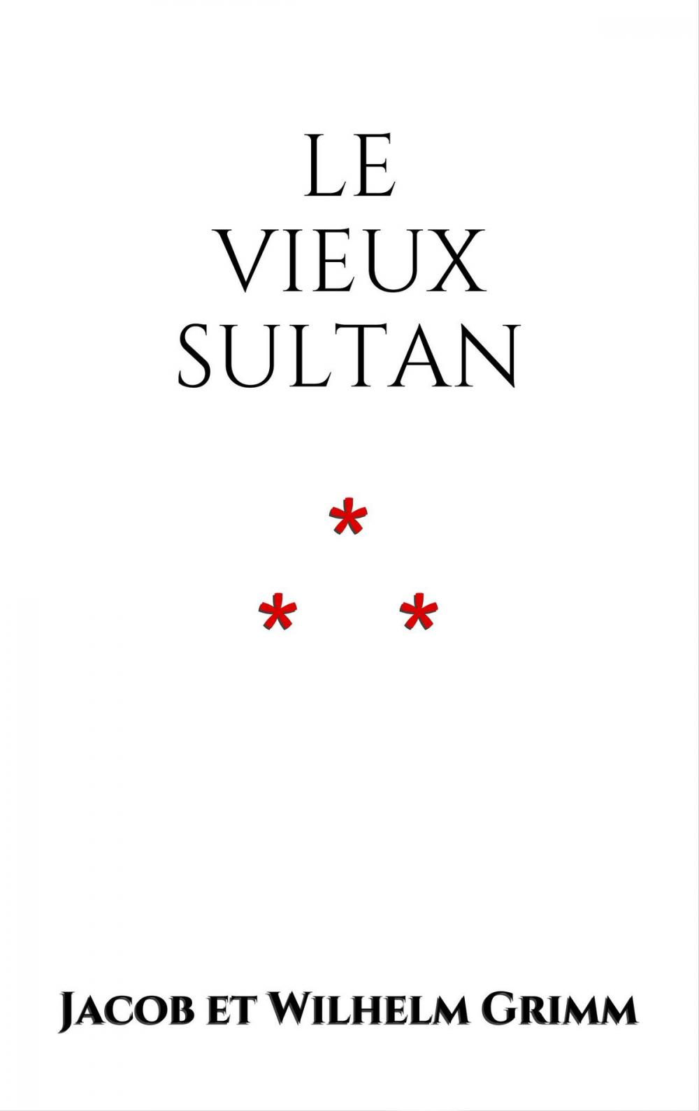 Big bigCover of Le vieux Sultan