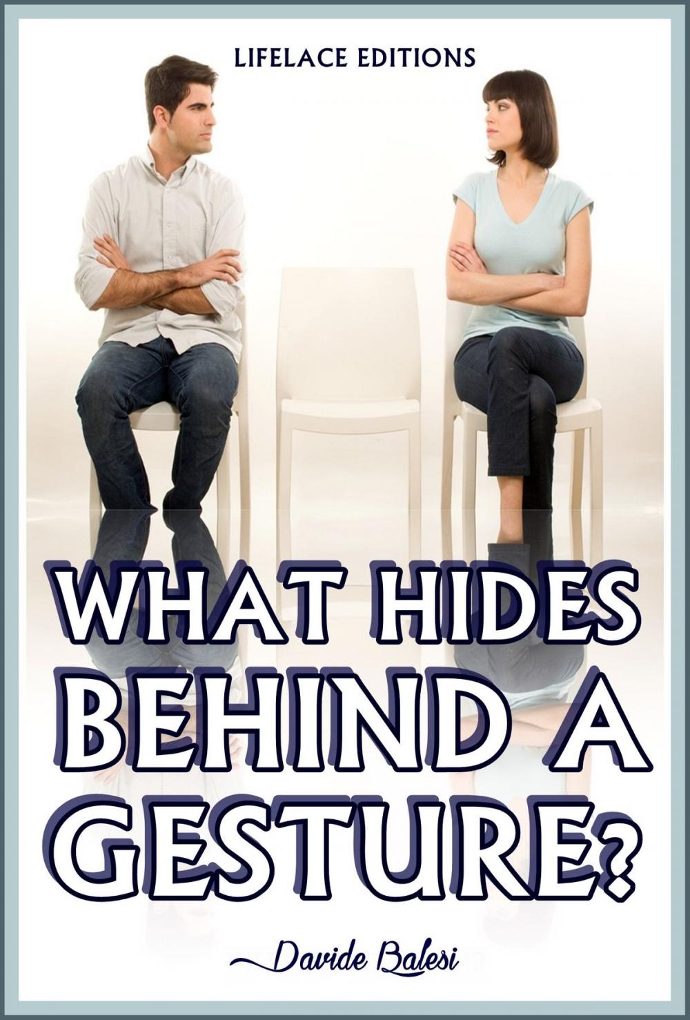 Big bigCover of What Hides Behind a Gesture?