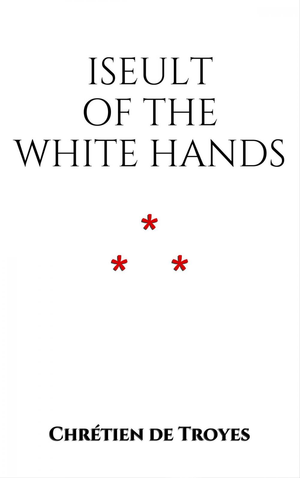 Big bigCover of Iseult of the White Hands