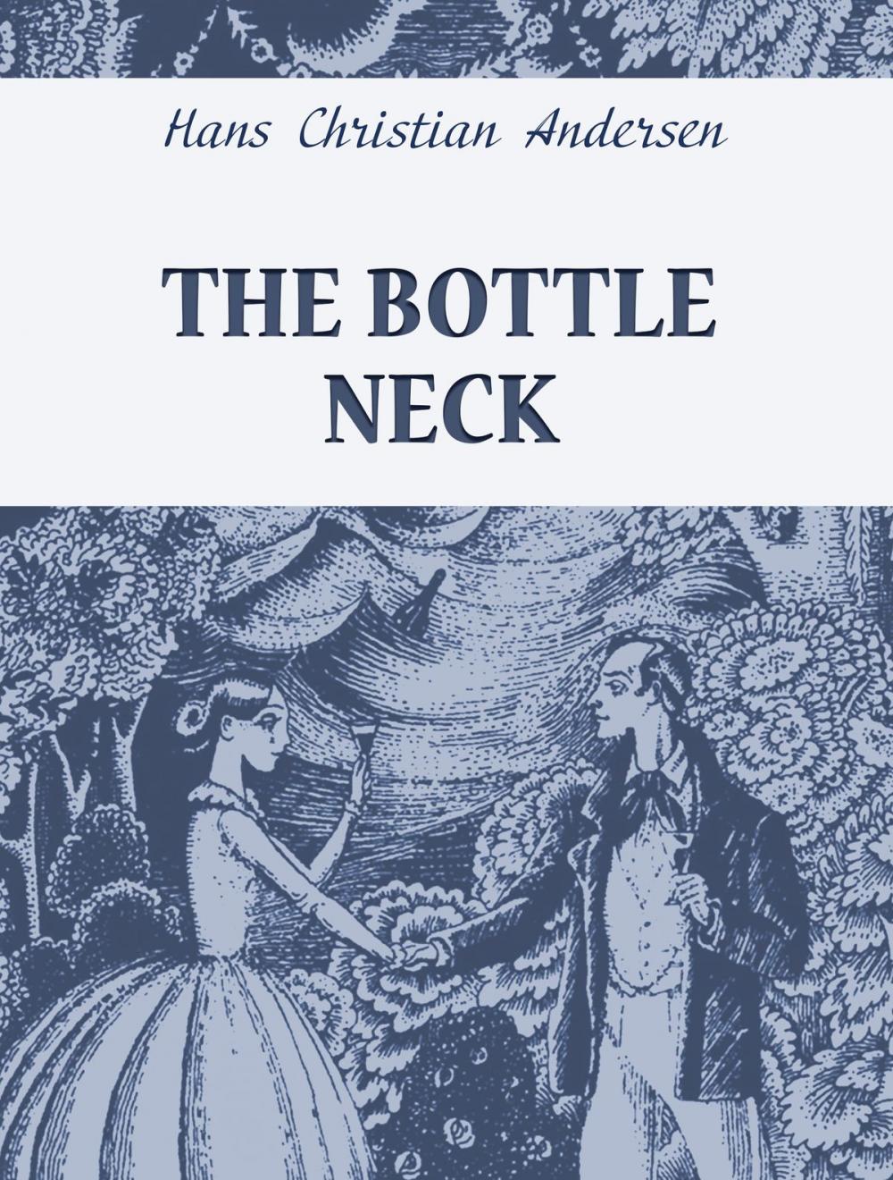 Big bigCover of The Bottle Neck