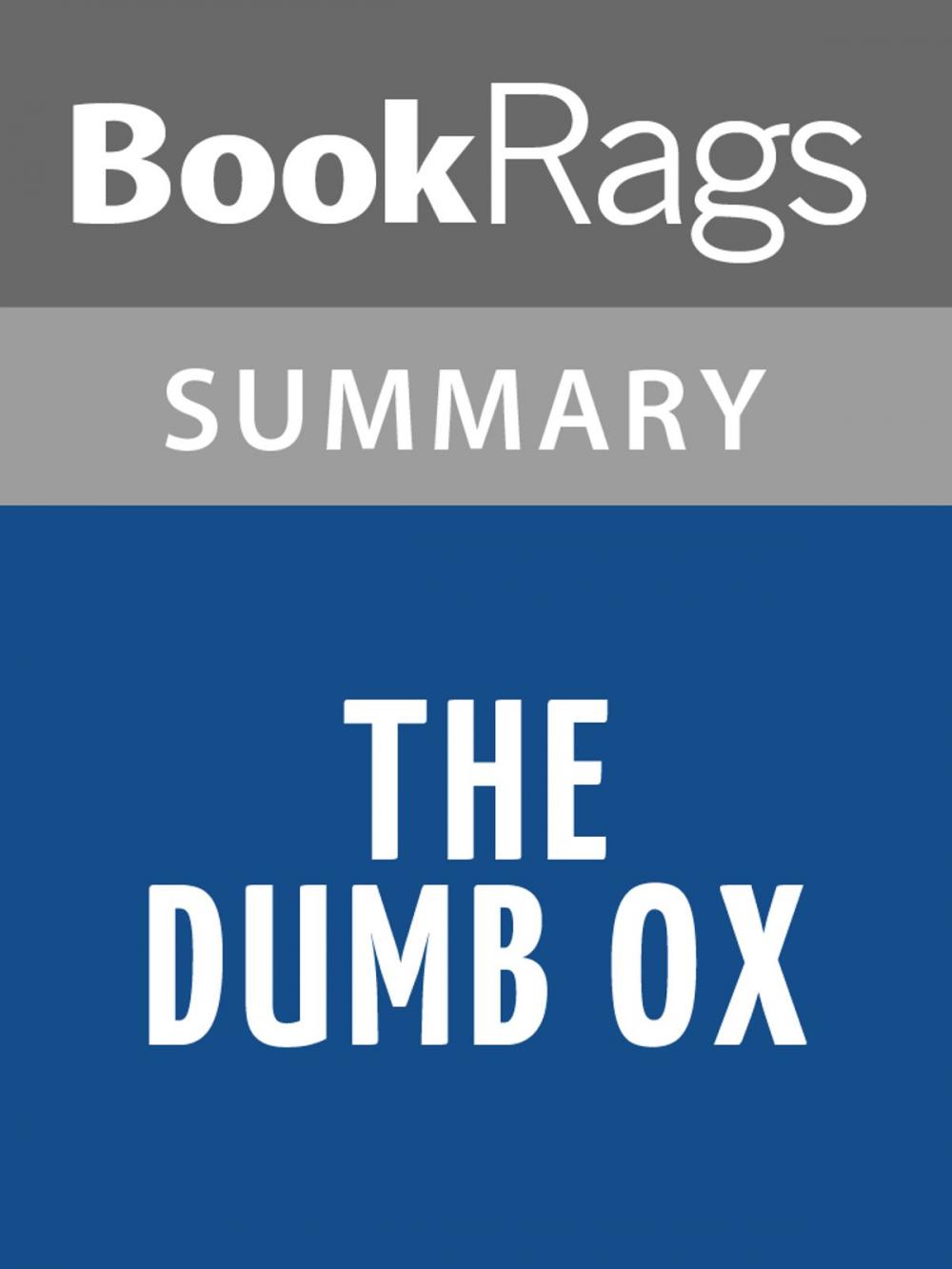Big bigCover of The Dumb Ox by G. K. Chesterton Summary & Study Guide