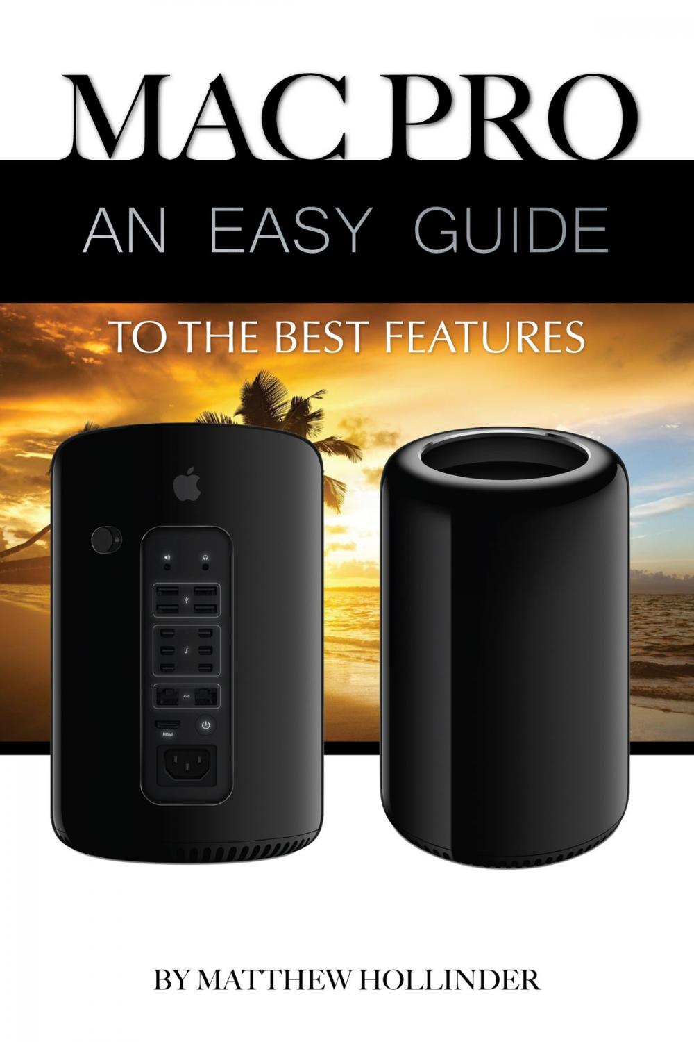Big bigCover of Mac Pro: An Easy Guide to the Best Features