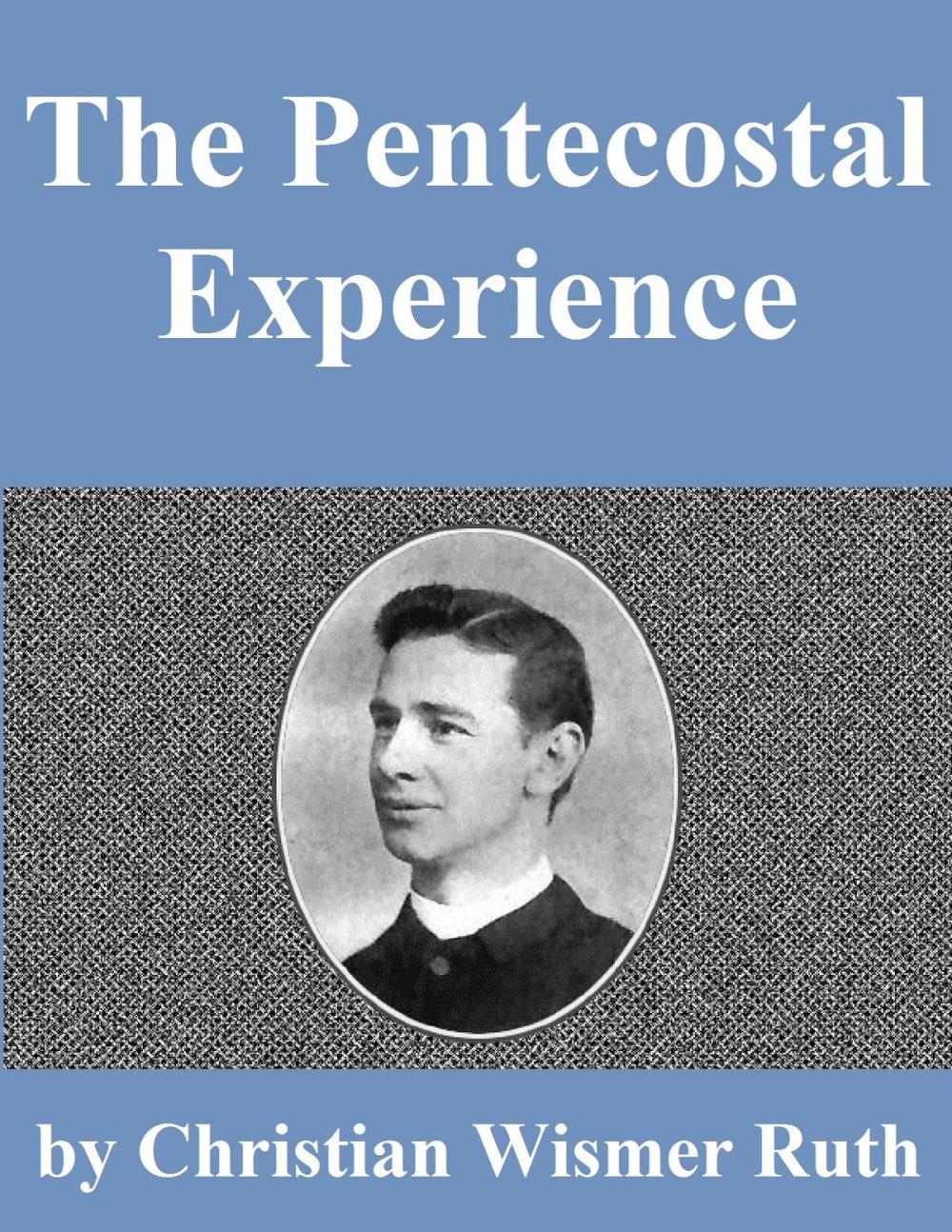 Big bigCover of The Pentecostal Experience