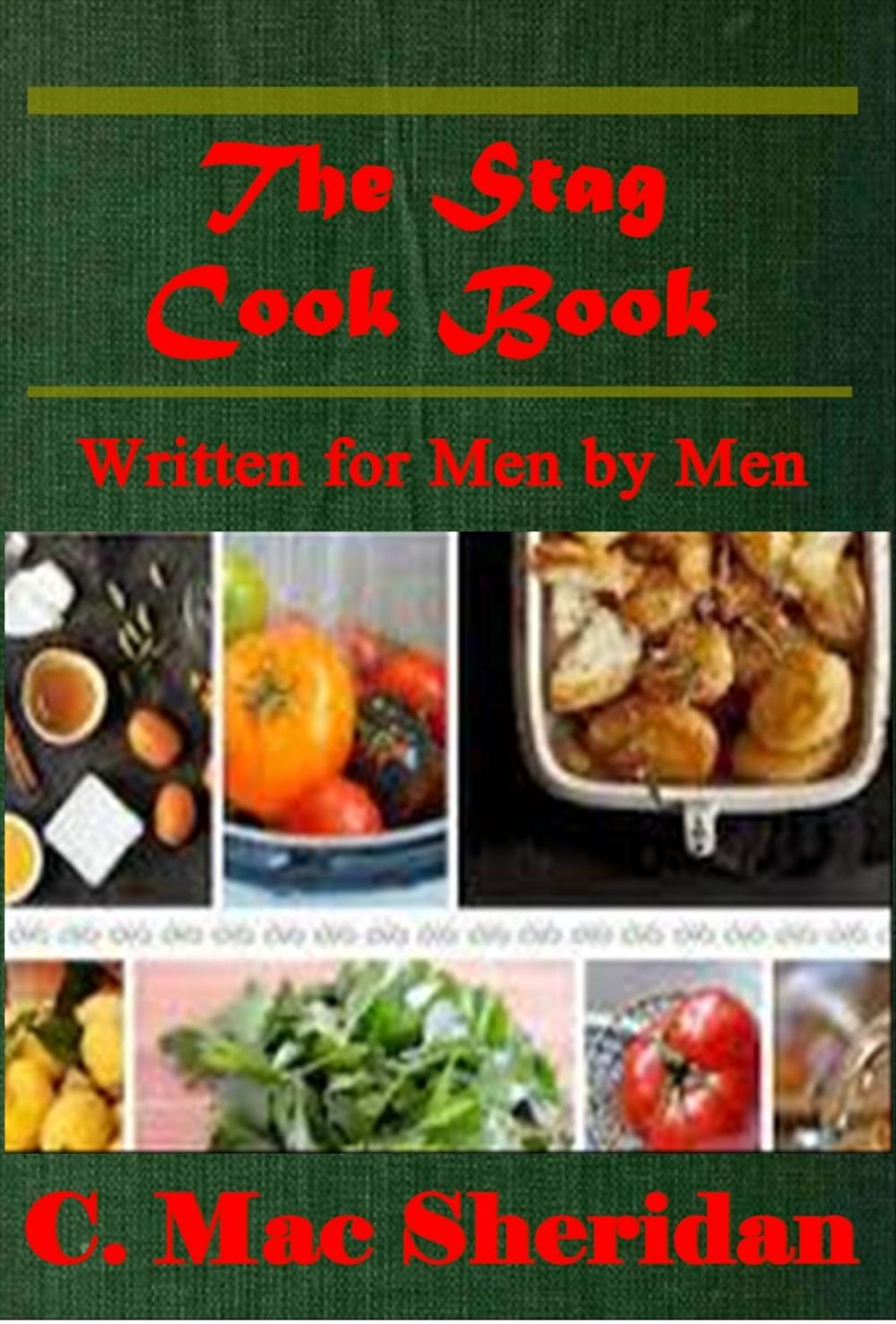 Big bigCover of The Stag Cook Book, Written for Men by Men
