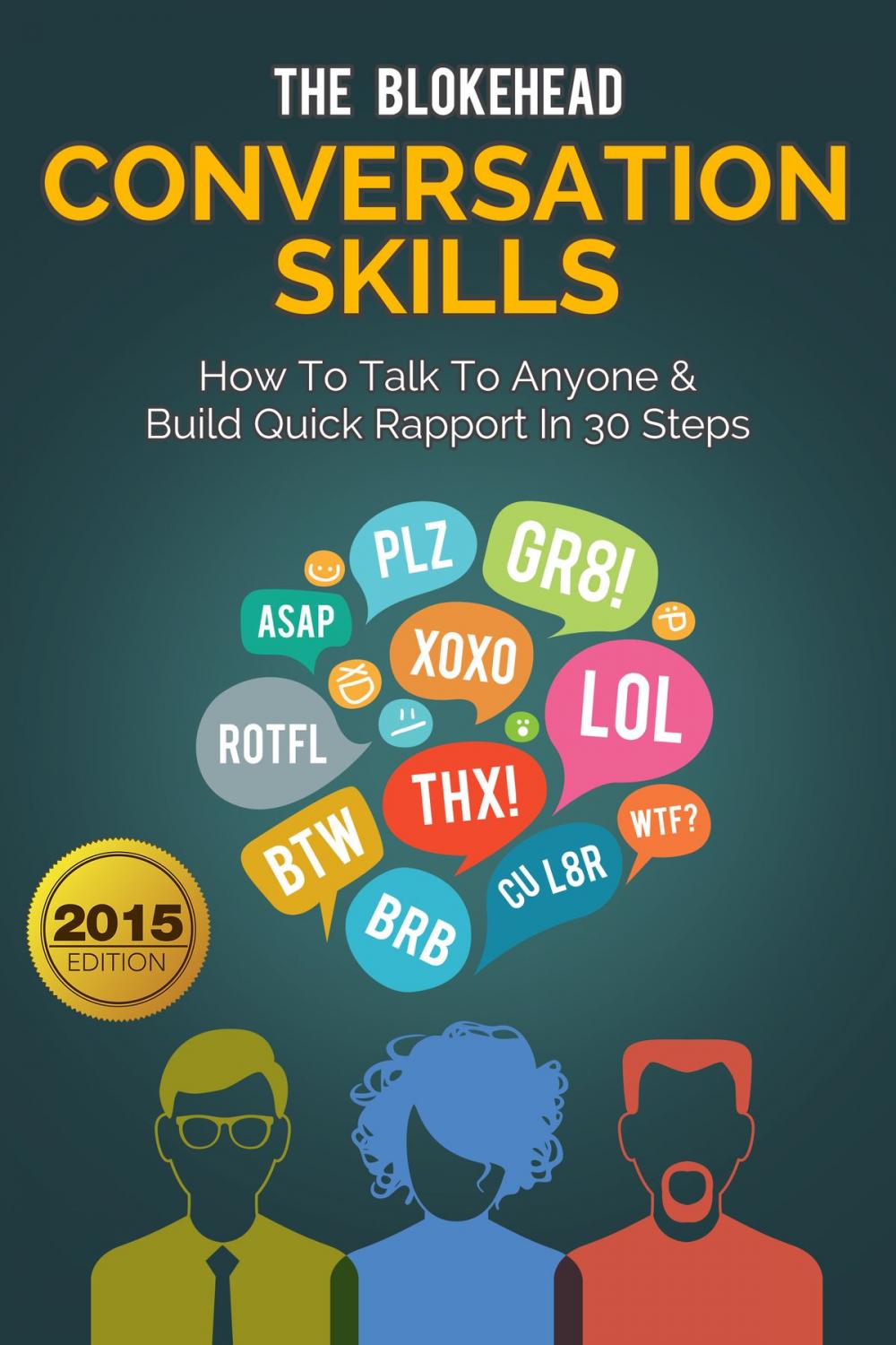 Big bigCover of Conversation Skills: How To Talk To Anyone & Build Quick Rapport In 30 Steps
