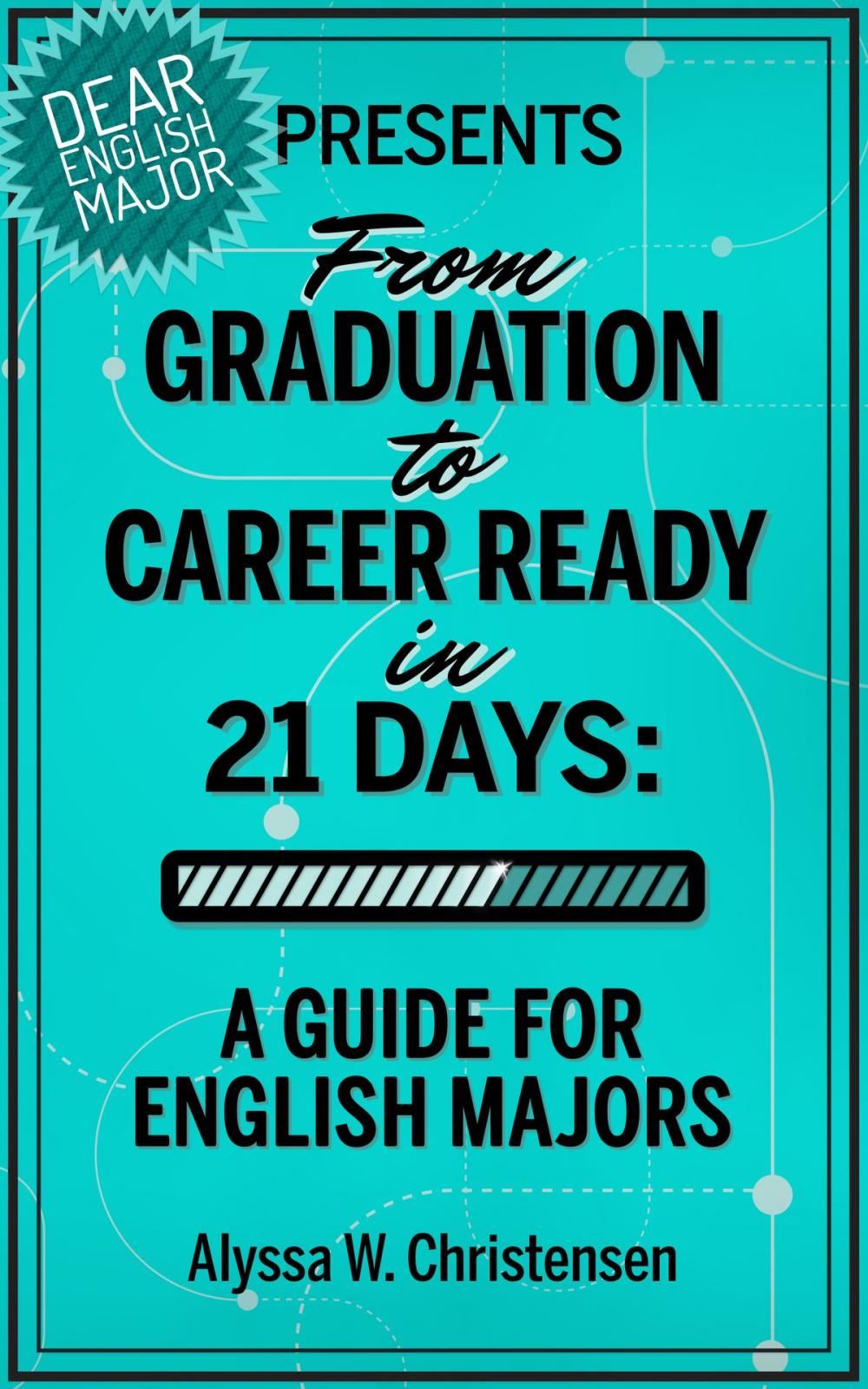 Big bigCover of From Graduation to Career Ready in 21 Days