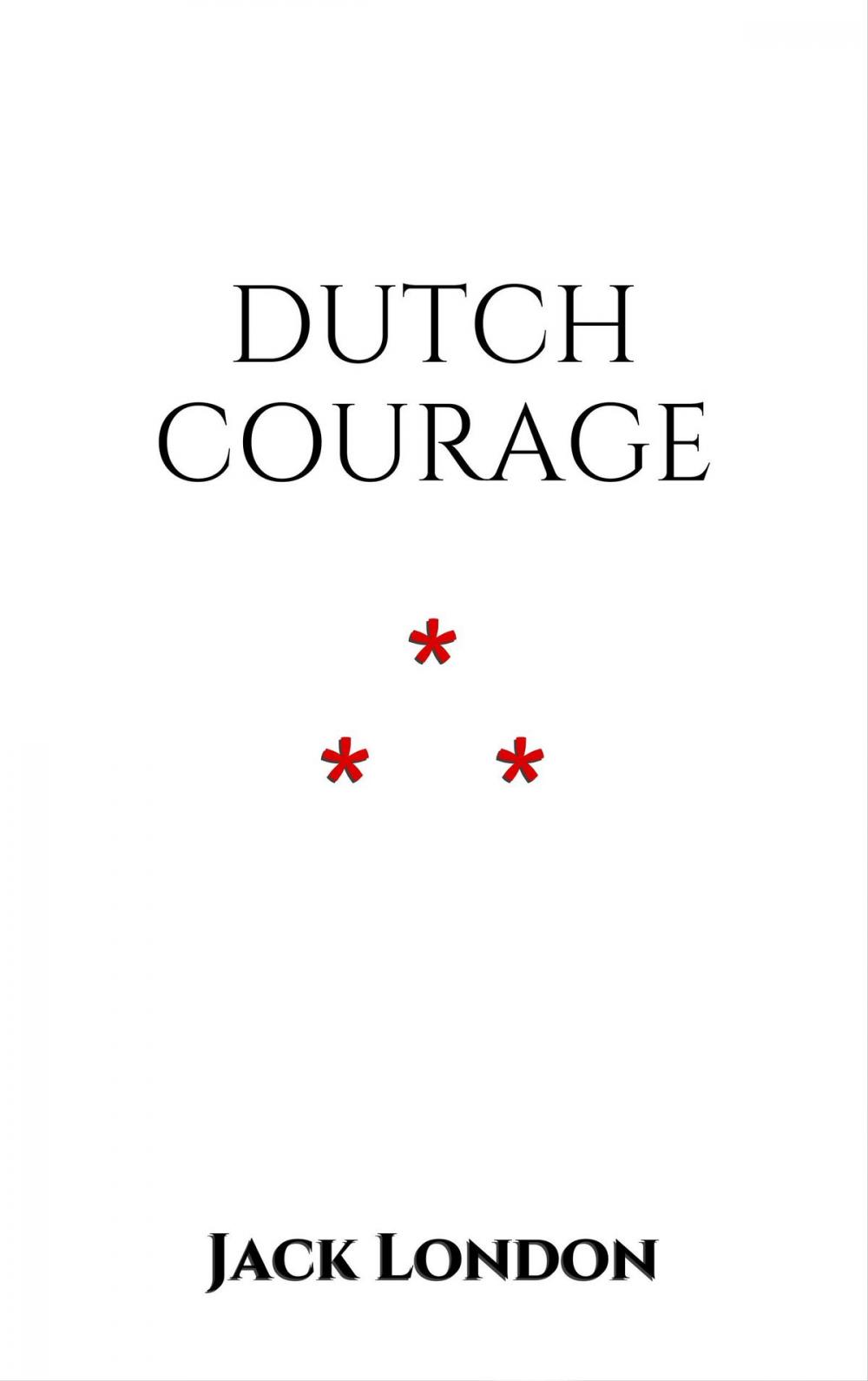 Big bigCover of Dutch Courage
