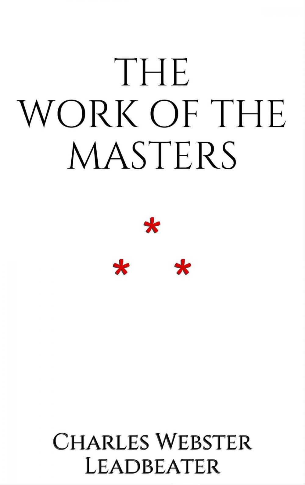 Big bigCover of The Work of The Masters