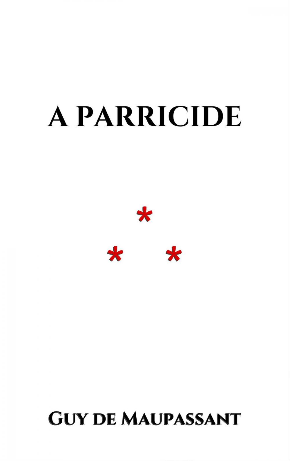 Big bigCover of A Parricide