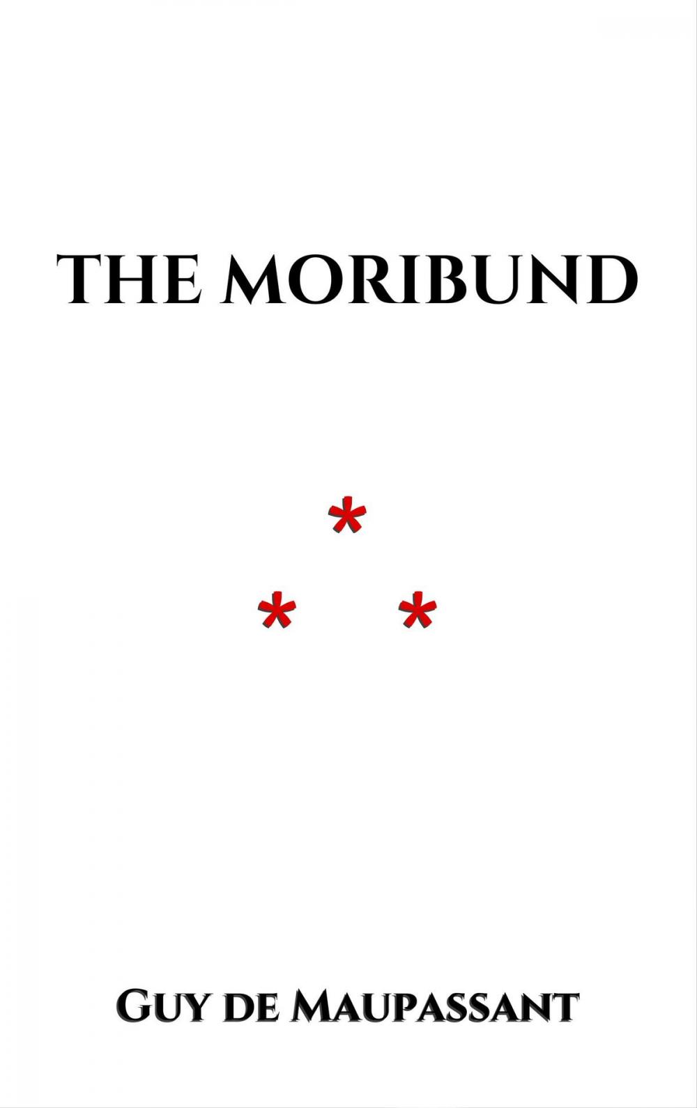 Big bigCover of The Moribund