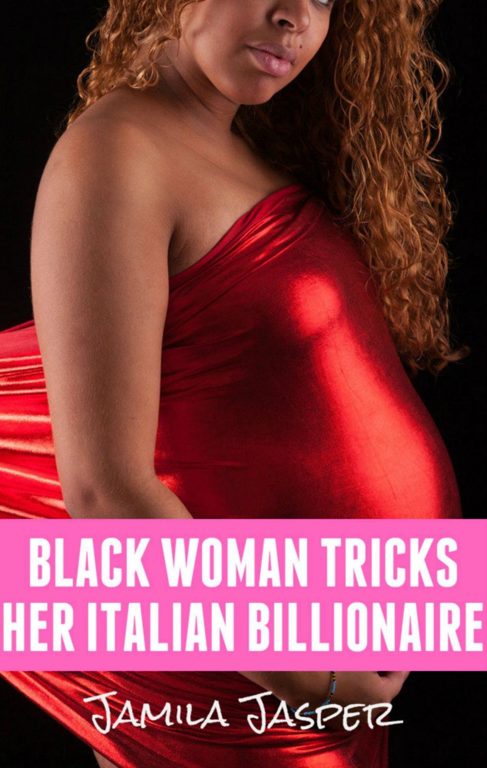 Big bigCover of Black Woman Tricks Her Italian Billionaire