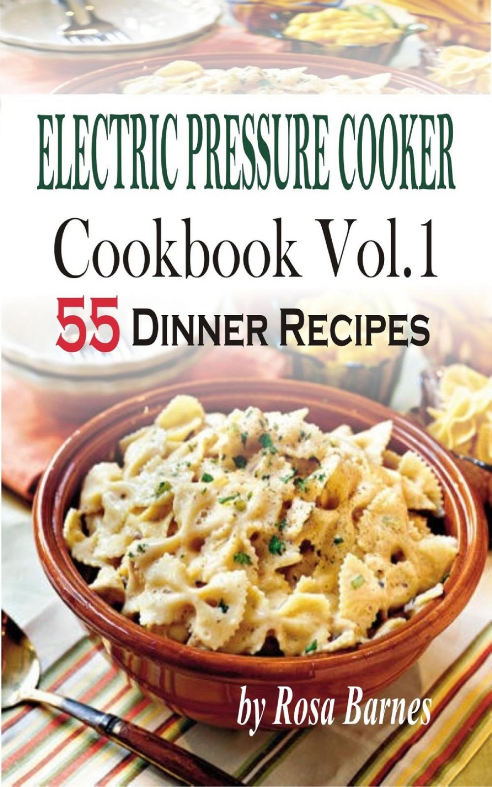 Big bigCover of Electric Pressure Cooker Cookbook