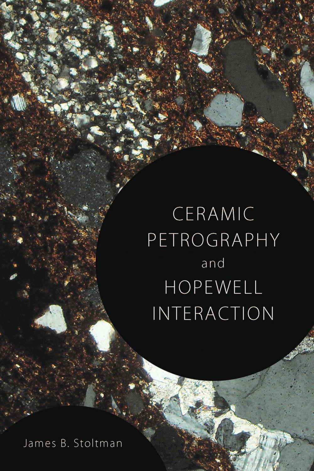 Big bigCover of Ceramic Petrography and Hopewell Interaction