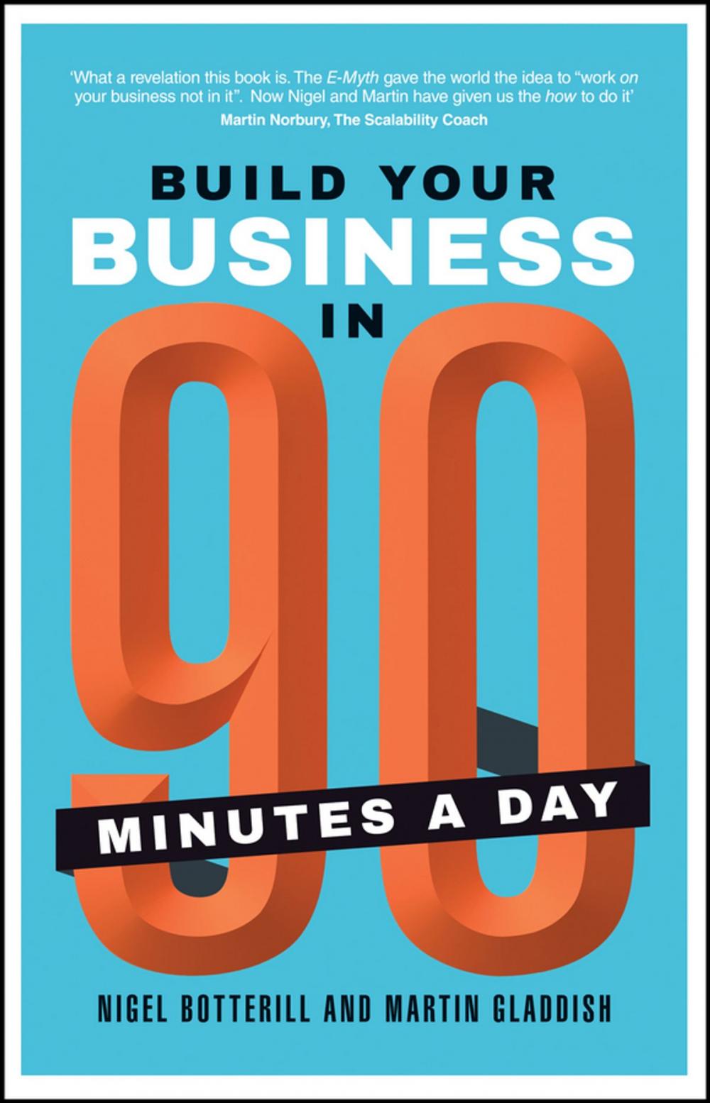 Big bigCover of Build Your Business In 90 Minutes A Day