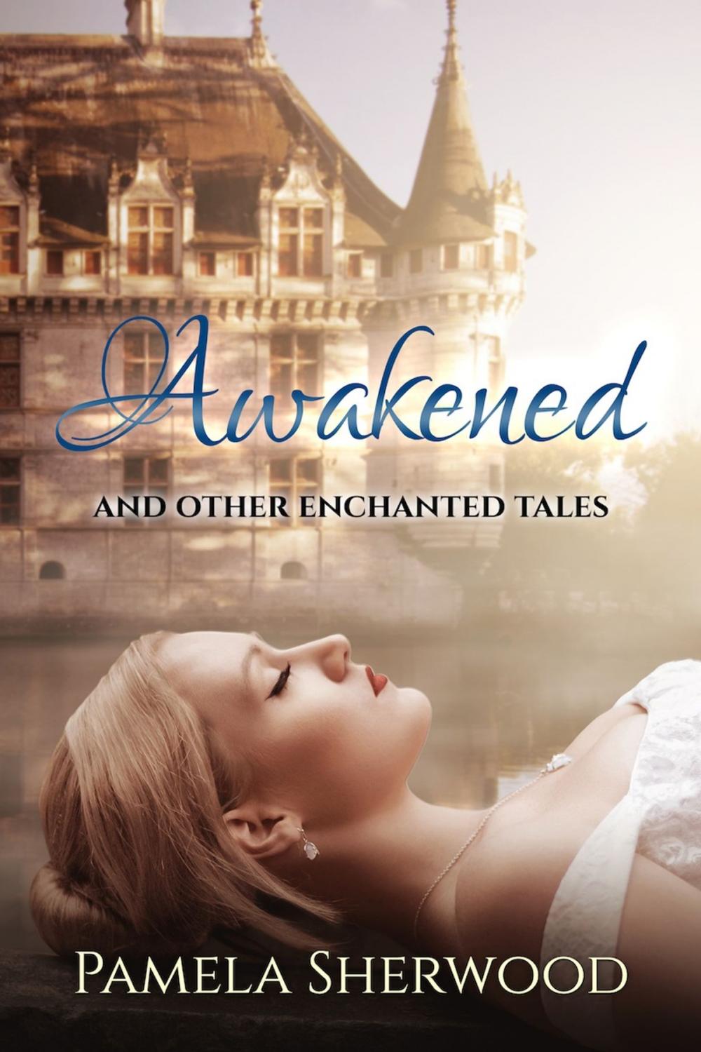 Big bigCover of Awakened and Other Enchanted Tales