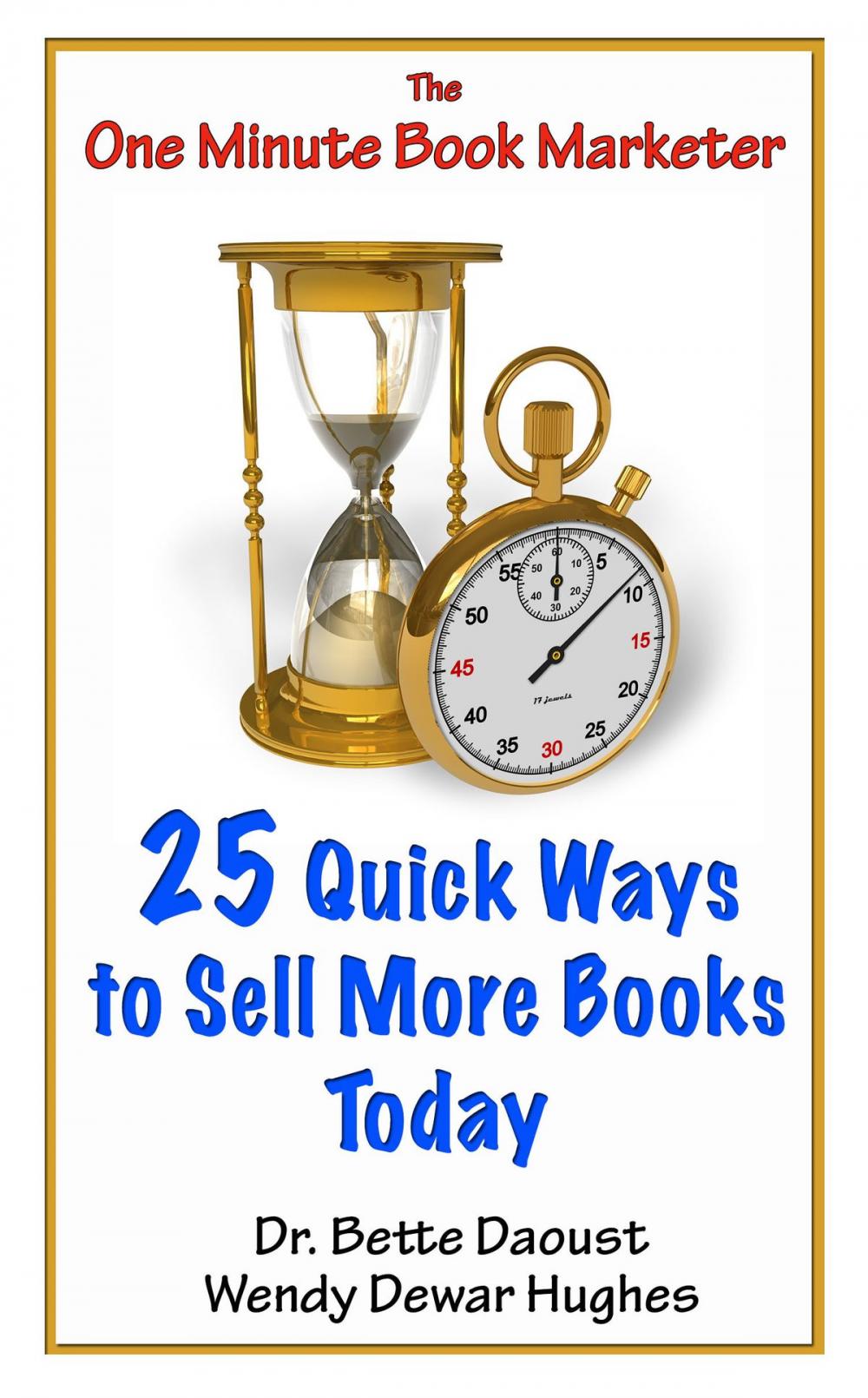 Big bigCover of 25 Quick Ways to Sell More Books Today