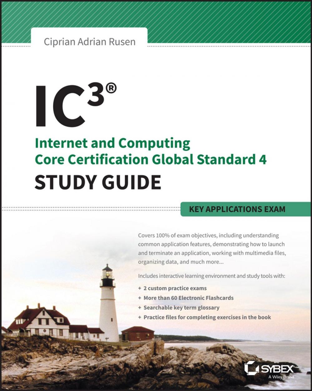 Big bigCover of IC3: Internet and Computing Core Certification Key Applications Global Standard 4 Study Guide
