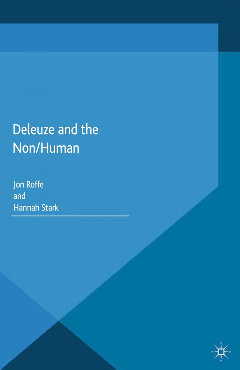 Big bigCover of Deleuze and the Non/Human