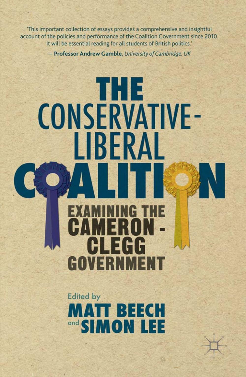 Big bigCover of The Conservative-Liberal Coalition