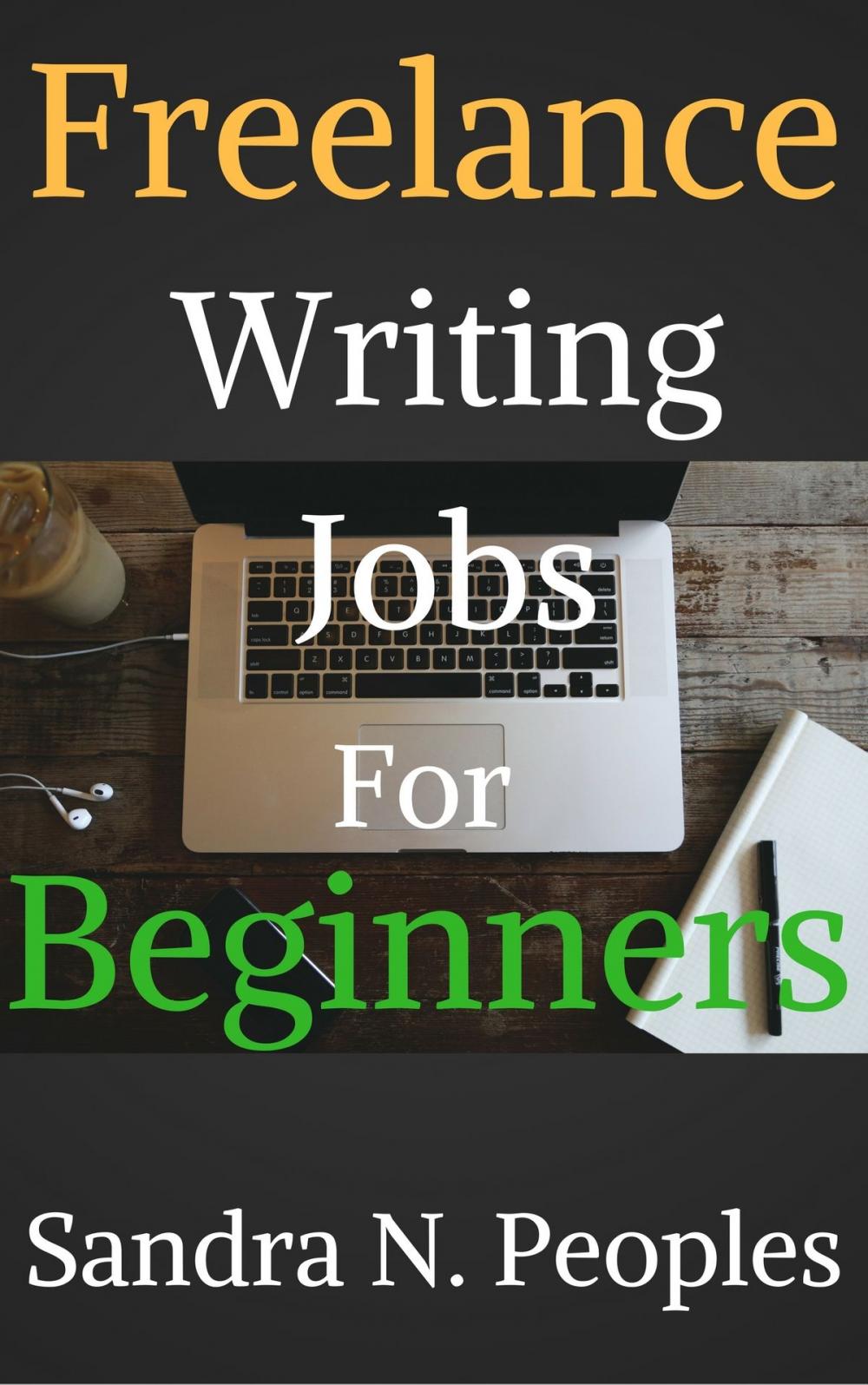 Big bigCover of Freelance Writing Jobs For Beginners