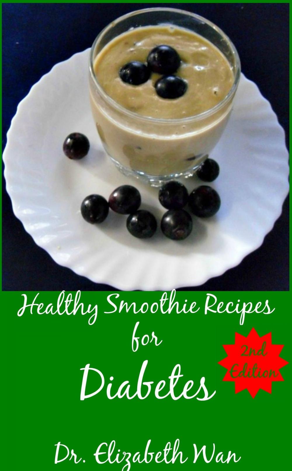 Big bigCover of Healthy Smoothie Recipes for Diabetes 2nd Edition