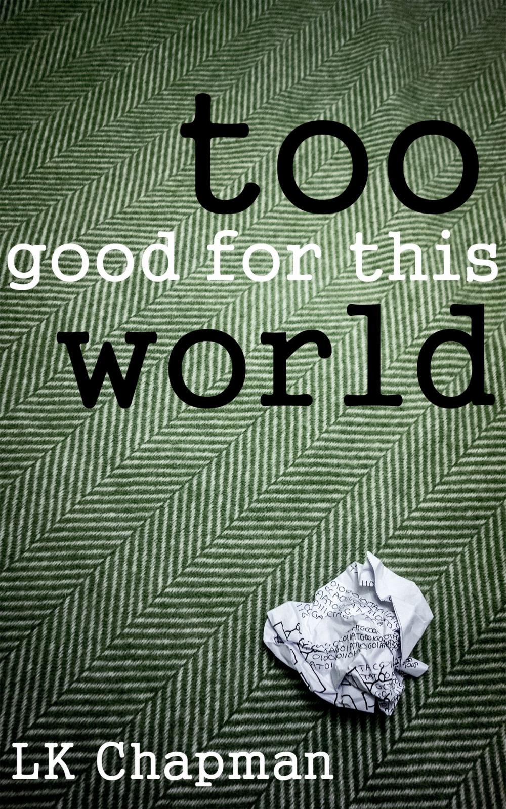 Big bigCover of Too Good for this World