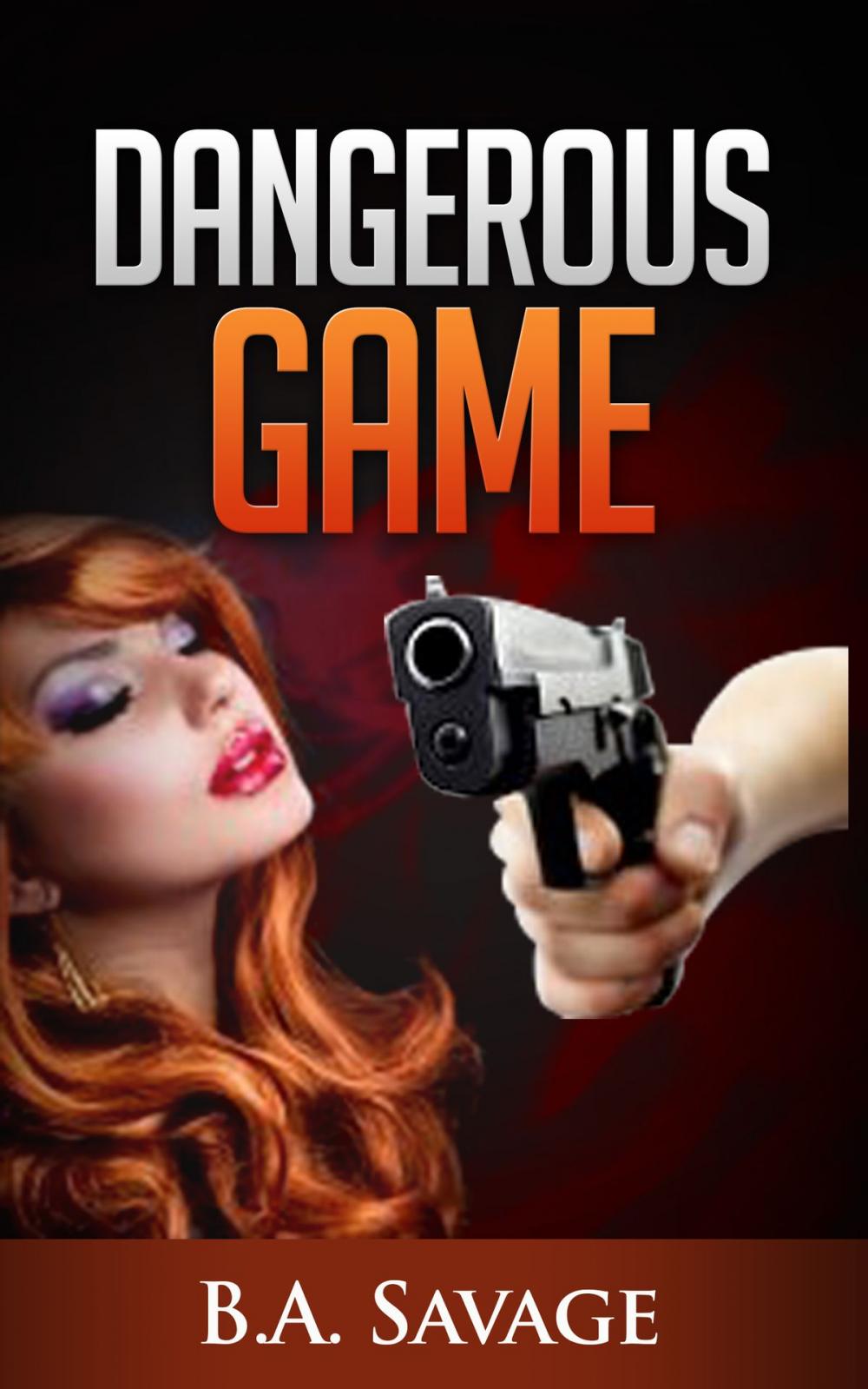 Big bigCover of Dangerous Game (A Private Detective Mystery Series of crime mystery novels Book 5)