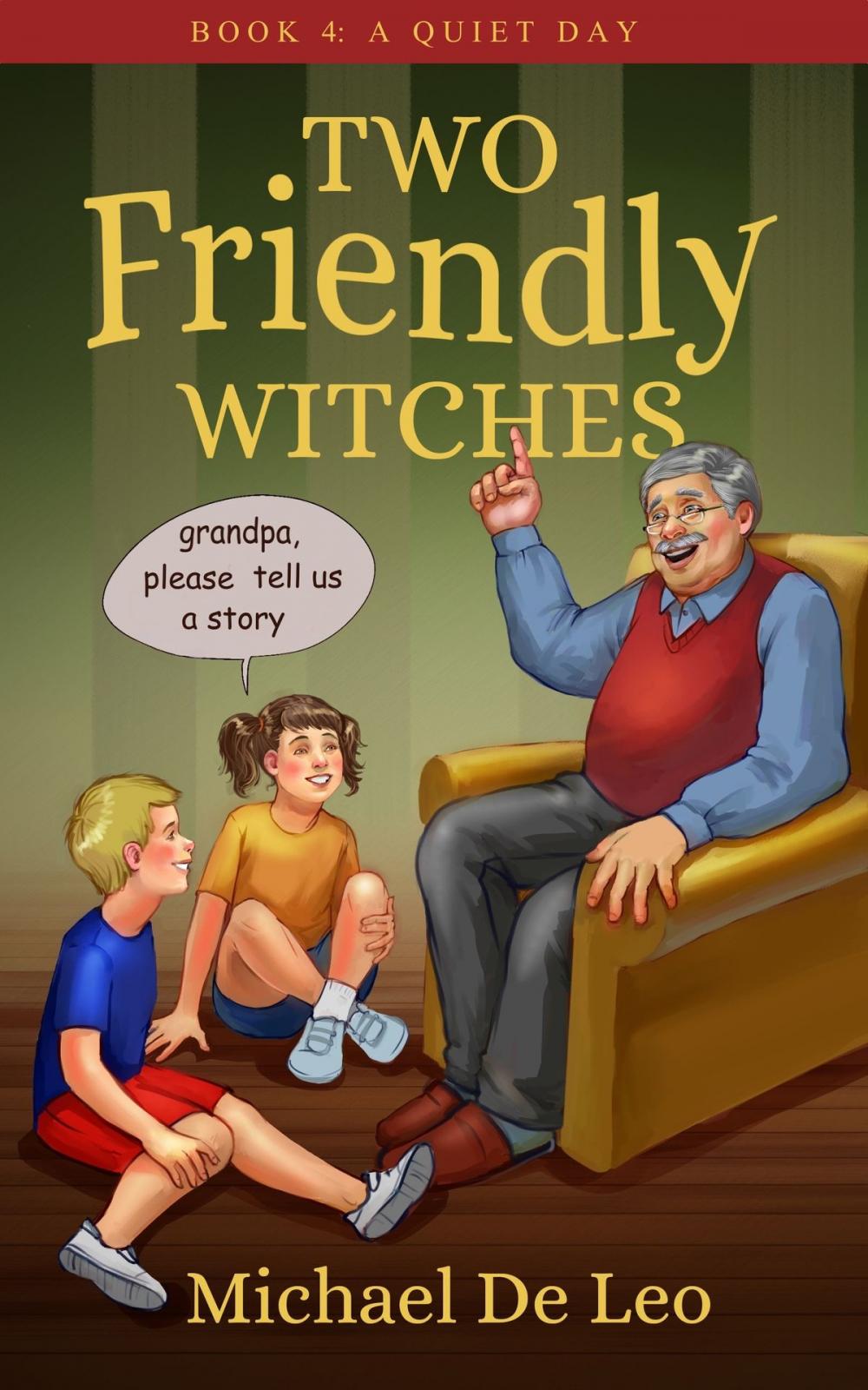 Big bigCover of Two Friendly Witches: 4. A Quiet Day