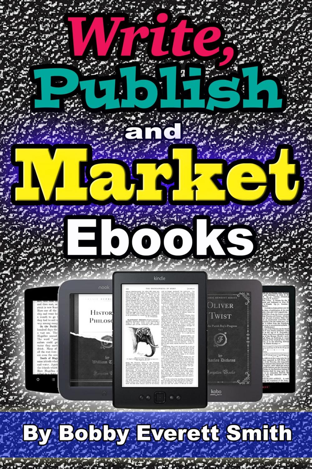 Big bigCover of Write, Publish and Market E-Books
