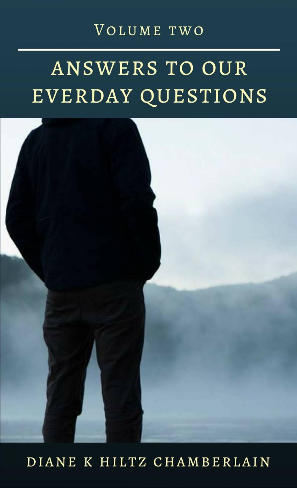 Big bigCover of Answers to Our Everyday Questions: Volume Two