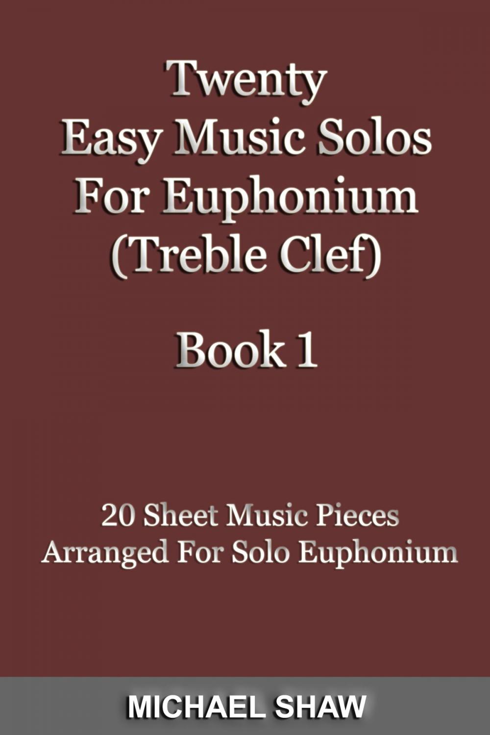 Big bigCover of Twenty Easy Music Solos For Euphonium (Treble Clef) Book 1