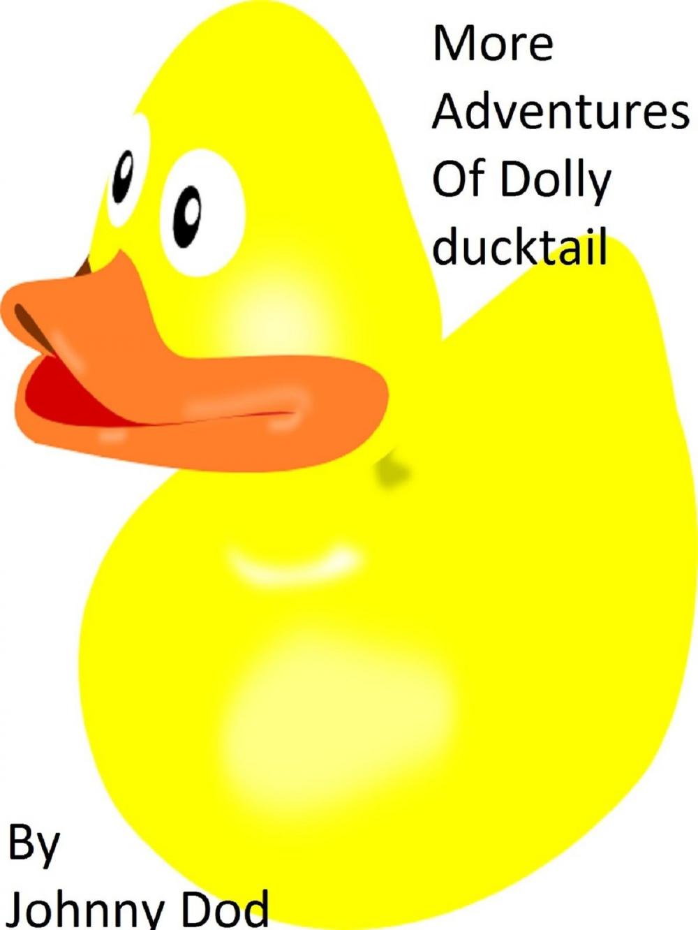 Big bigCover of More Adventures of Dolly Ducktail