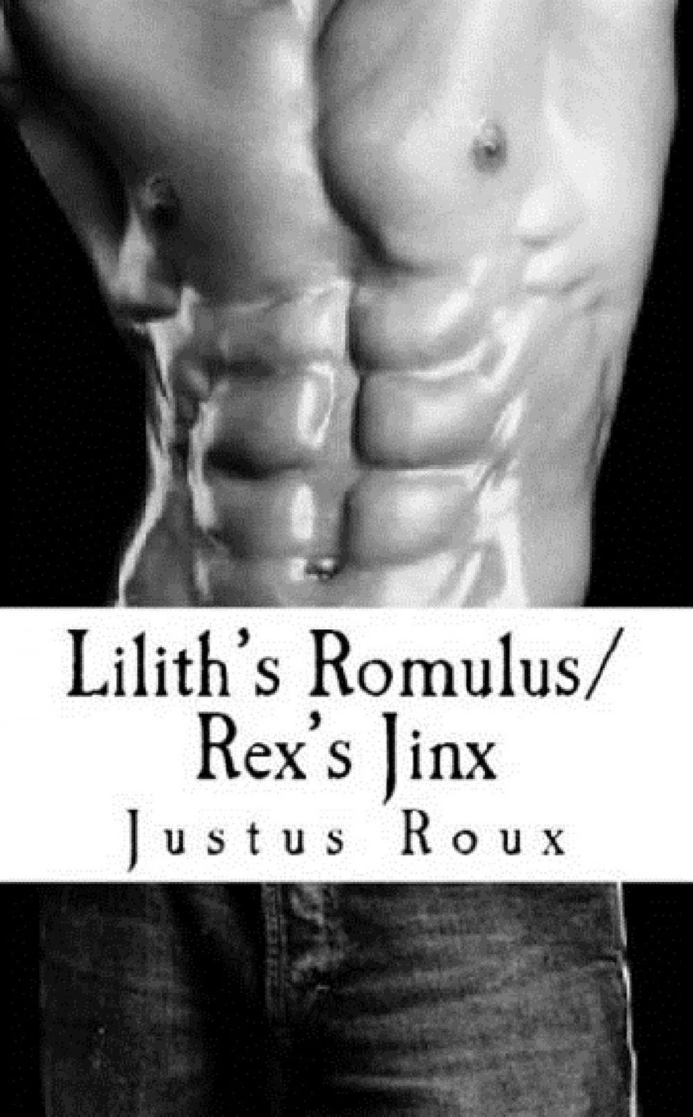 Big bigCover of Lilith's Romulus / Rex's Jinx