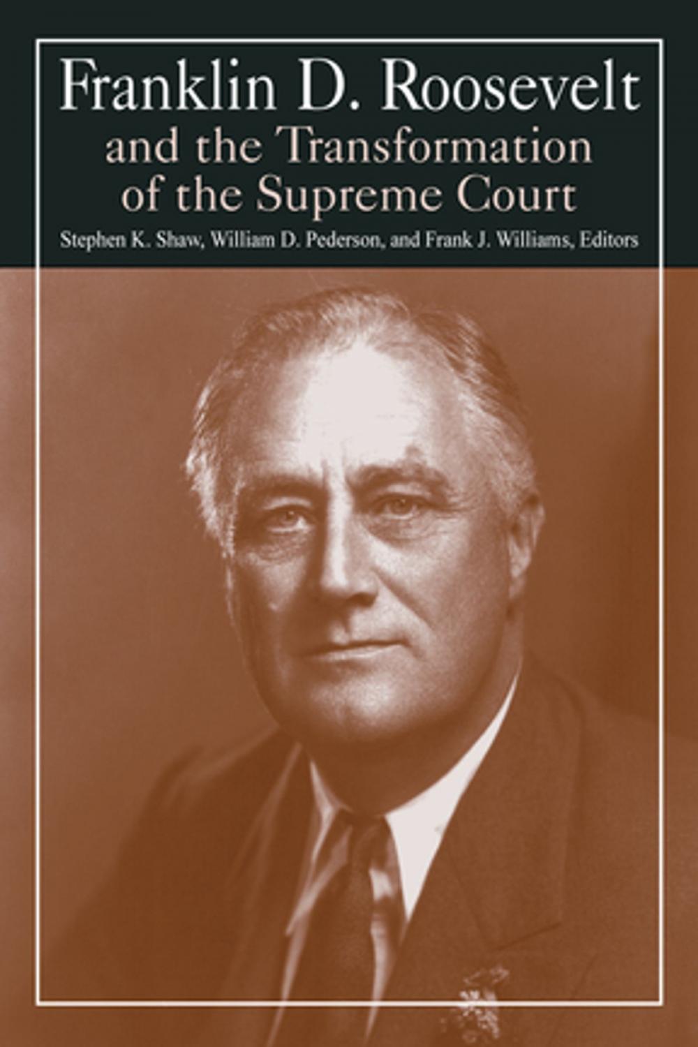 Big bigCover of Franklin D. Roosevelt and the Transformation of the Supreme Court