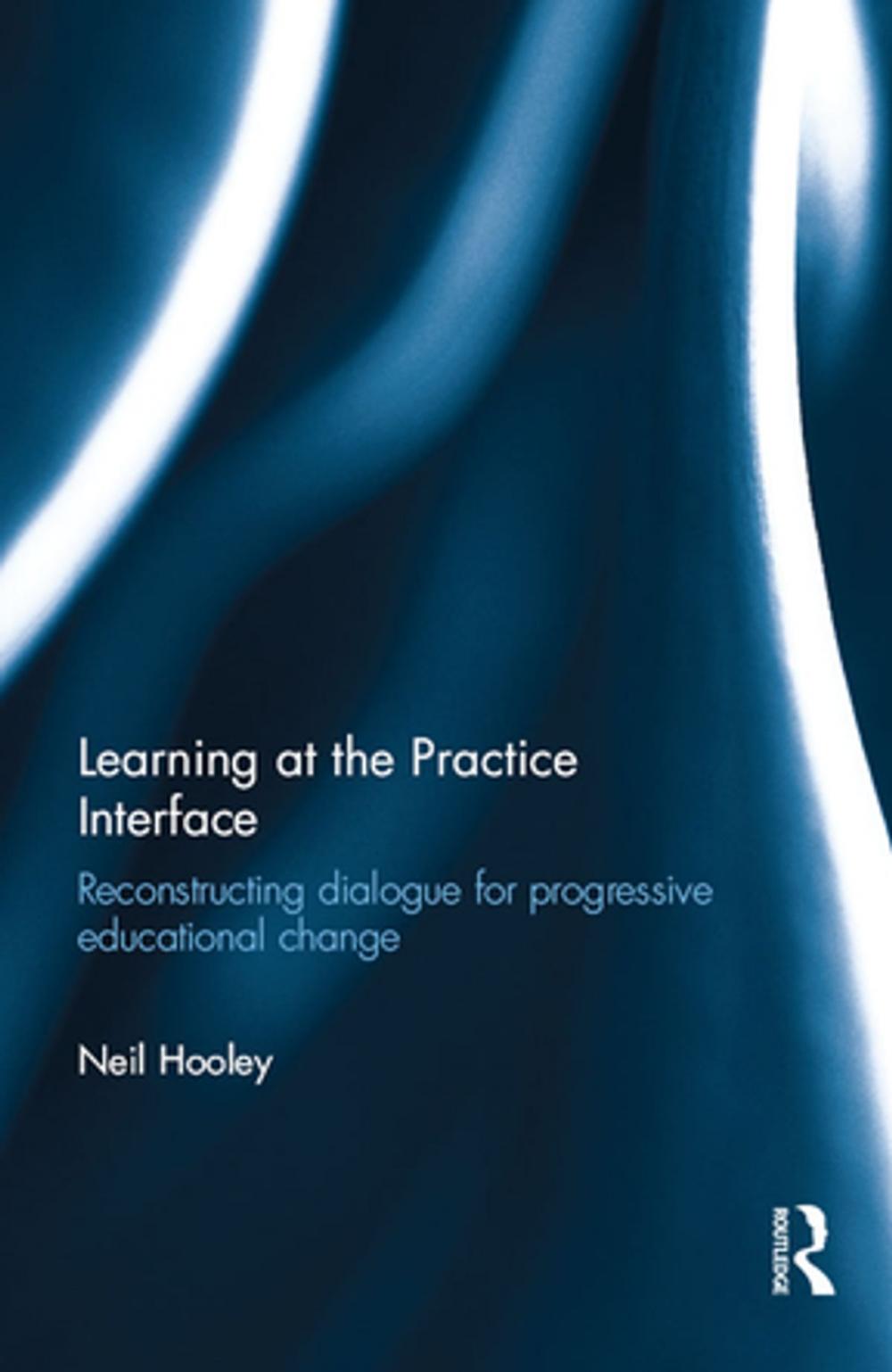 Big bigCover of Learning at the Practice Interface