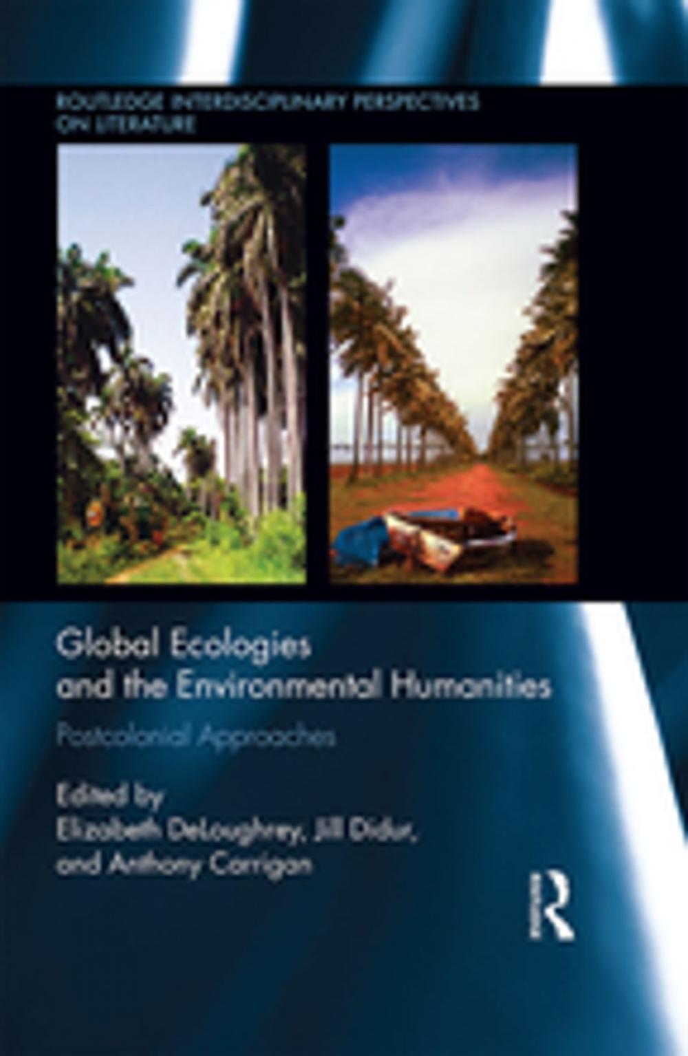 Big bigCover of Global Ecologies and the Environmental Humanities